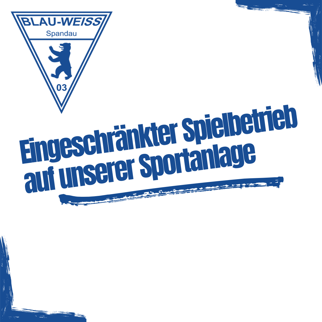 Eingeschränkter Spielbetrieb auf unserer Sportanlage